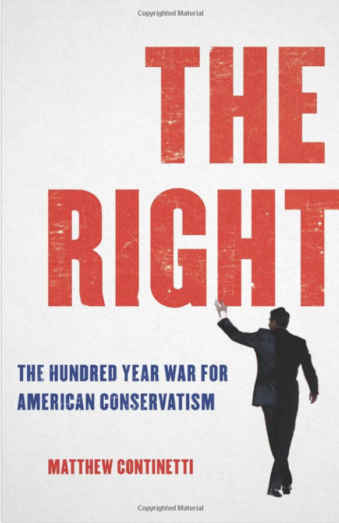 The Right: The Hundred-Year War for American Conservatism Thumbnail